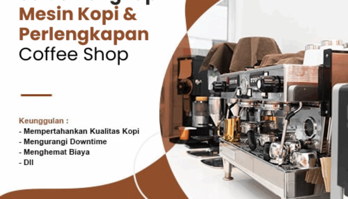 Solusi Lengkap Mesin Kopi & Perlengkapan Coffee Shop